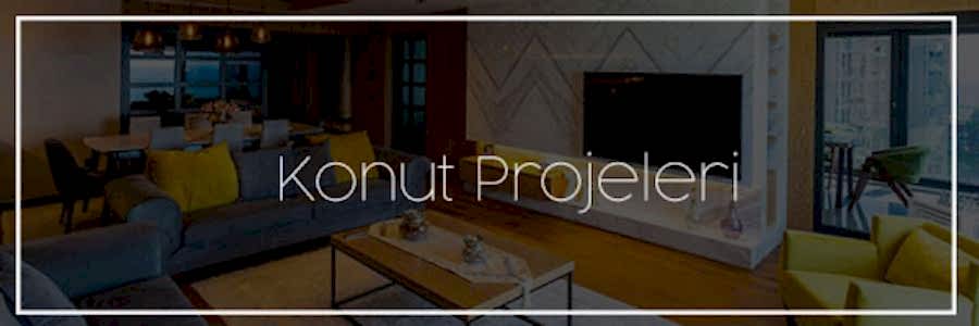 Konut Projeleri - Dekorium Mobilya & İç Mimarlık